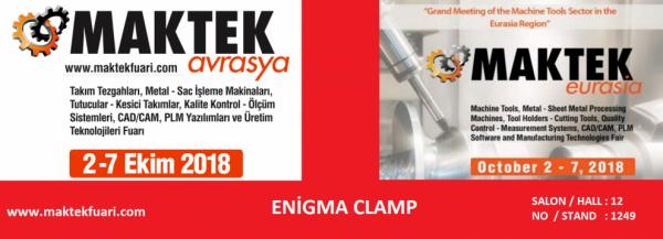 Enigma Clamp, Klemp Modellerimizin Tamamıyla Maktek Avrasya 2018 Fuarında